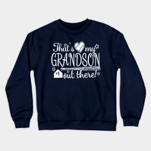 That's My GRANDSON out there #1 Baseball Number Grandparent Fan Crewneck Sweatshirt